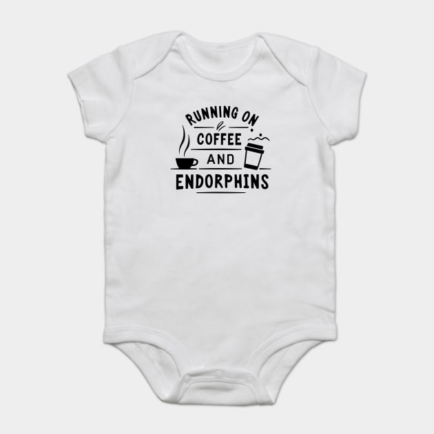 Running on Coffee and Endorphins Baby Bodysuit by Frank Ring